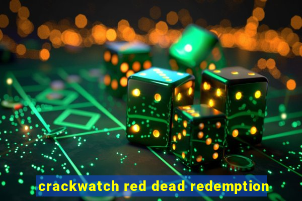 crackwatch red dead redemption